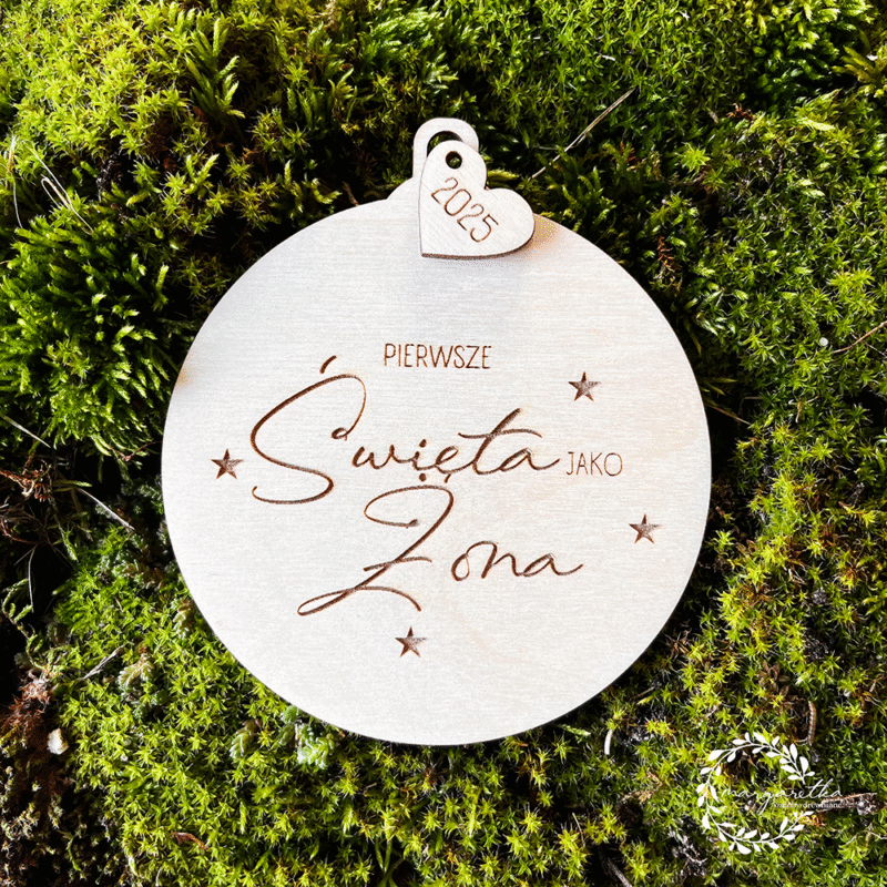 Bombka drewniana „Moje pierwsze Święta jako…”